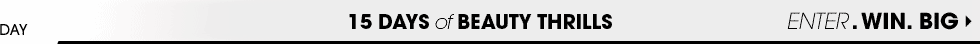 15 days of beauty thrills
