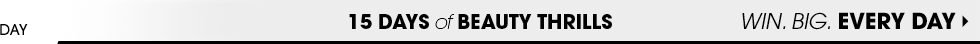 15 days of beauty thrills