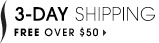 3-day shipping free over $50 | 3 Free samples with any purchase