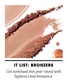 it list: bronzers