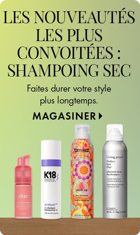 LES NOUVEAUTÉS LES PLUS CONVOITÉES SHAMPOING SEC | Faites durer votre style plus longtemps. MAGASINER &gt; | Image d’une bouteille de shampoing sec sur fond vert.