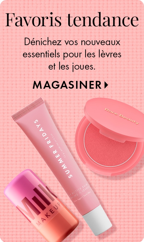 Favoris tendance | Dénichez vos nouveaux essentiels pour les lèvres et les joues. MAGASINER >