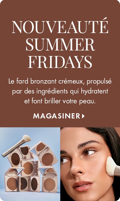Arrière-plan brun chaud avec texte indiquant « Nouveauté Summer Fridays » et « Le fard bronzant crémeux, propulsé par des ingrédients qui hydratent et illuminent votre peau », suivi de « Magasiner ». Image de contenants de poudre bronzante et d’un pinceau,