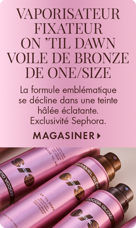 Fond dégradé rose avec le texte « Vaporisateur fixateur On 'Til Dawn Voile de bronze de One/Size » et « La formule emblématique, offrant maintenant un éclat hâlé. Exclusivité Sephora. », et « Magasiner ». Trois flacons de vaporisateur bronzant roses étique