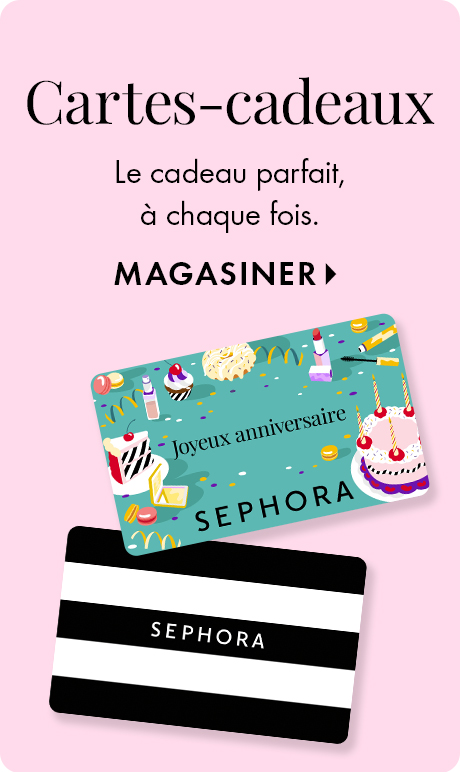 Arrière-plan rose pâle avec le texte « Cartes-cadeaux », « Le cadeau parfait, à chaque fois » et « Magasiner ». Deux cartes-cadeaux Sephora sont présentées ci-dessous, y compris un motif d’anniversaire et une carte Sephora à rayures noires et blanches.