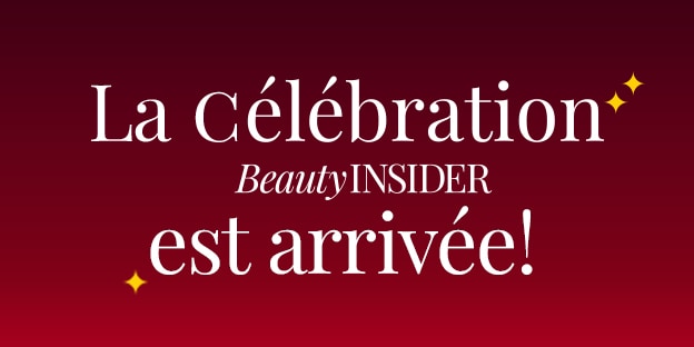 La célébration Beauty Insider est arrivée
