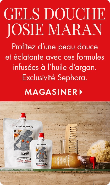 Fond rouge avec texte : « Nettoyants pour le corps Josie Maran. Ayez une peau douce et éclatante avec ces formules infusées d’huile d’argan. Exclusivité Sephora. Magasiner. » En dessous, des sachets de nettoyants pour le corps Josie Maran, un peigne en boi