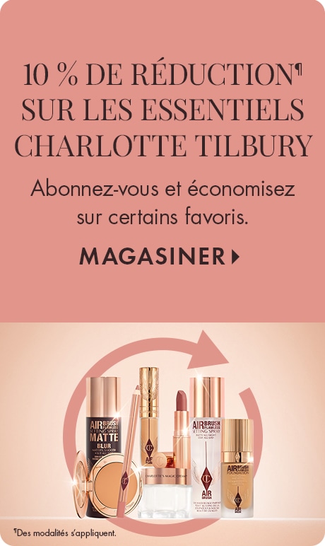 10 % de réduction sur les essentiels Charlotte Tilbury. Abonnez-vous et économisez sur certains favoris. Magasiner > des modalités s’appliquent