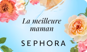 Pour la meilleure maman | SEPHORA