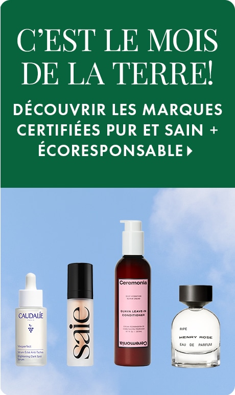 Fond vert avec texte « C’est le mois de la Terre! » et « Découvrir les marques Clean + Planet Aware ». Ci-dessous, quatre essentiels sont présentés contre un ciel bleu : Soins pour la peau Caudalie, maquillage Saie, soins capillaires Ceremonia et parfum He