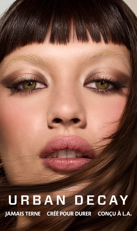 Urban Decay. jamais terne. créé pour durer. conçu à la. image du modèle.