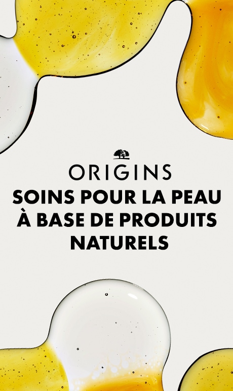 Origins. Soins pour la peau infusés de la nature. 
