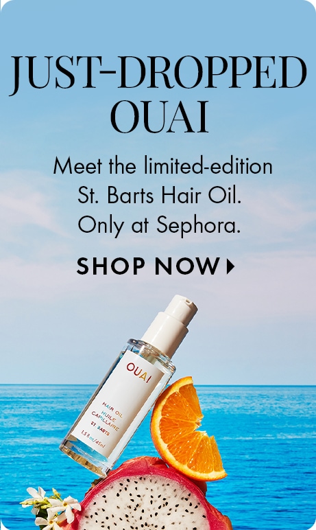 JUST-DROPPED OUAI | Meet the limited-edition St.Barts Hair Oil. Only at Sephora. SHOP NOW > | Image of Ouai St. Barts Hair Oil sitting on dragonfruit and orange slice.