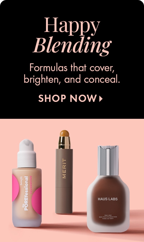 Image with text: 'Happy Blending. Formulas that cover, brighten, and conceal. SHOP NOW.' Shows three products: Benefit the POREfessional, MERIT stick, and HAUS LABS bottle on a pink background