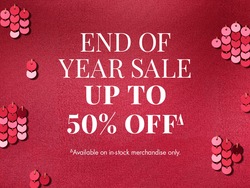 END OF YEAR SALE  UP TO 50% OFF∆ | ∆Available on in-stock merchandise only.