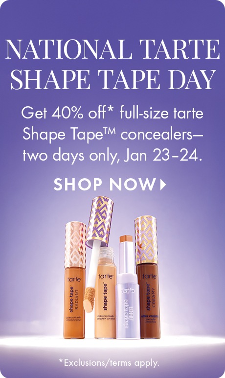 Purple background with text reading “National Tarte Shape Tape Day.” Below, it says “Get 40% off full-size Tarte Shape Tape concealers—two days only, Jan 23–24.” At the bottom are several Tarte concealer tubes with patterned caps and a “Shop Now” prompt.