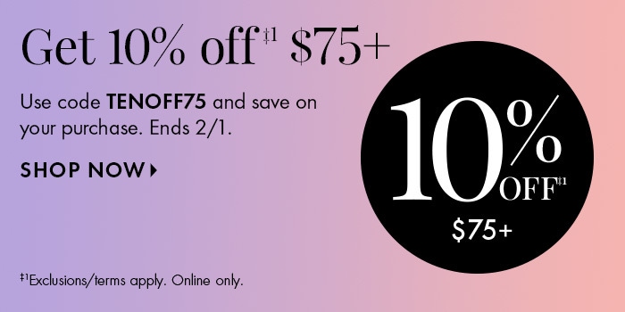 Get $10 off $75