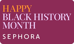 Black History Month SEPHORA