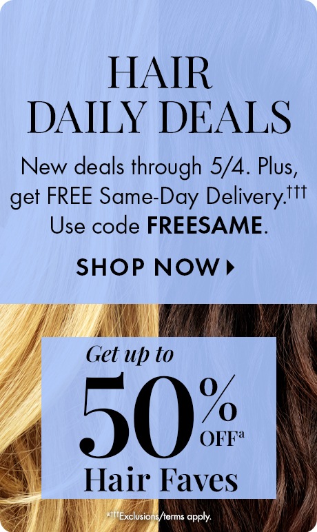 Blue textured panels over close‑up hair imagery. Text reads “Hair Daily Deals,” “New deals through 5/4. Plus, get FREE Same‑Day Delivery. Use code FREESAME,” and “Shop Now.” Lower panel says “Get up to 50% off Hair Faves,” with exclusions noted.