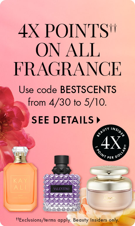 Pink‑to‑orange gradient background with text reading “4X Points on All Fragrance.” Below: “Use code BESTSCENTS from 4/30 to 5/10,” and “Shop Now.” Three perfume bottles—Kayali, Valentino, and Dior—appear at the bottom with a Beauty Insider 4X badge.