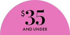 $35 AND UNDER