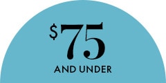 $75 AND UNDER