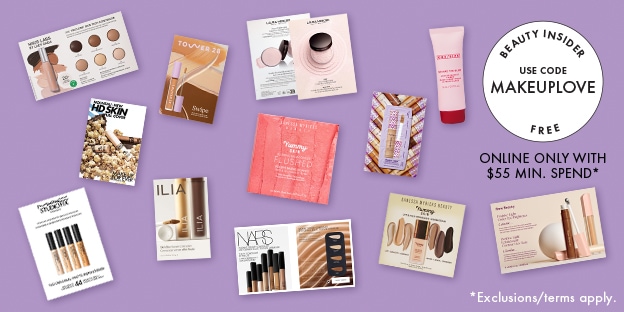 BEAUTY INSIDER USE CODE MAKEUPLOVE FREE ONLINE ONLY WITH $55 MIN. SPEND*  *Exclusions/terms apply.