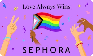Love Always Wins | SEPHORA