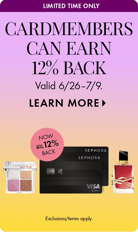 Purple‑to‑gold gradient background with text reading “Cardmembers Can Earn 12% Back,” “Valid 6/26–7/9,” and “Learn More.” A Sephora Visa card appears with makeup products and a badge reading “12% Back.”