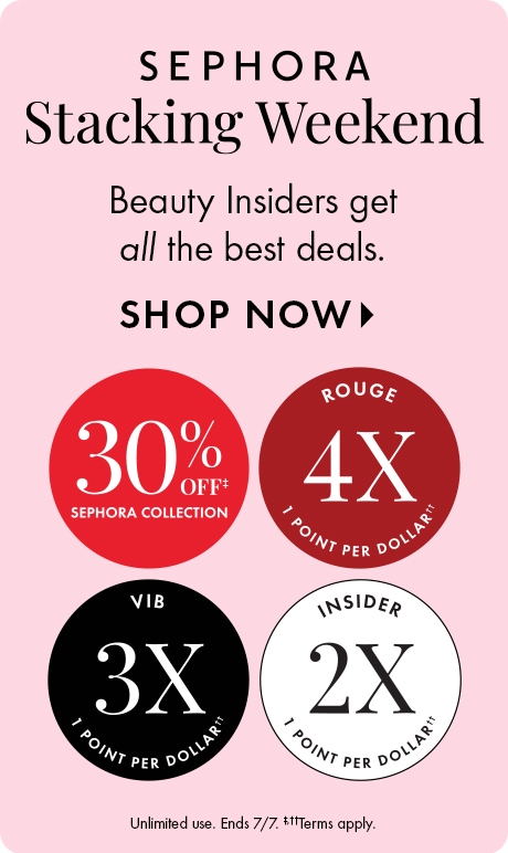 Light pink background with text reading “Sephora Stacking Weekend” and “Beauty Insiders get all the best deals,” plus “Shop Now.” Circular badges show “30% off Sephora Collection,” “4X Rouge,” “3X VIB,” and “2X Insider” points.