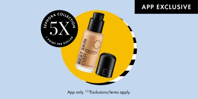 SEPHORA COLLECTION 5X PER DOLLAR APP EXCLUSIVE App only. ††2Exclusions/terms apply.