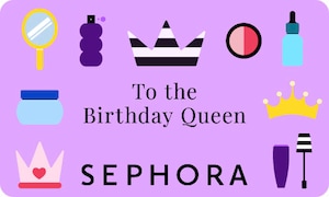 To the Birthday Queen | SEPHORA