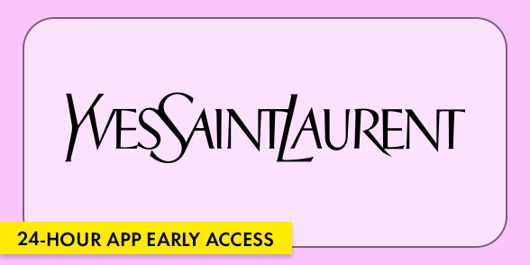 "24-HOUR APP EARLY ACCESS" Yves Saint Laurent logo on a light purple background.