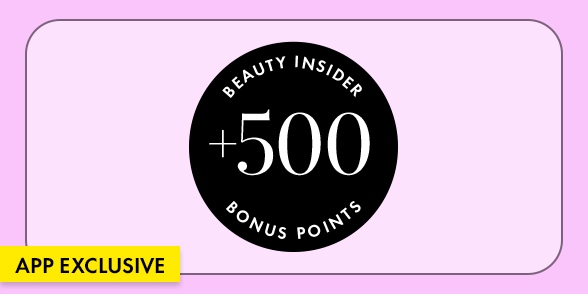"APP EXCLUSIVE" Black circular Beauty Insider badge displaying +500 bonus points on a light purple background.