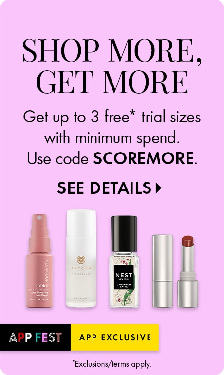 "SHOP MORE, GET MORE" "Get up to 3 free trial sizes with minimum spend. Use code SCOREMORE." "SEE DETAILS" Lavender promotional banner featuring five beauty trial-size products, plus an App Fest app-exclusive badge at the bottom.