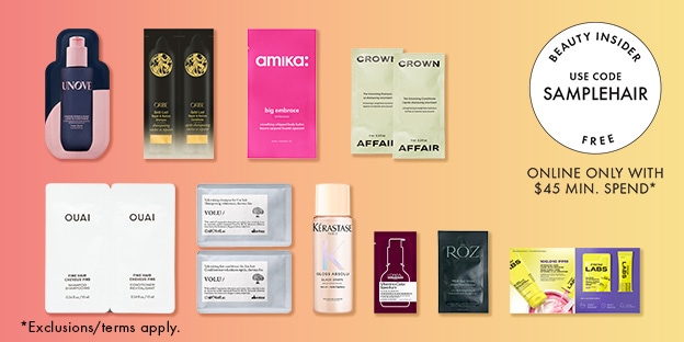 BEAUTY INSIDER USE CODE SAMPLEHAIR FREE ONLINE ONLY WITH $45 MIN. SPEND* *Exclusions/terms apply.