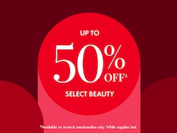 UP TO 50% OFFΔ SELECT BEAUTY | ΔAvailable on in-stock merchandise only. While supplies last.