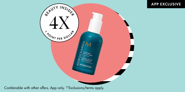 App Exclusive graphic with a Beauty Insider 4X Points Per Dollar badge and a Moroccanoil body lotion bottle on a pink circle. Small text notes combinable offers, app only, and exclusions apply.