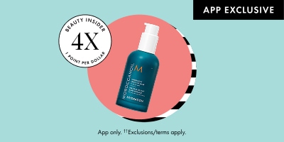 APP EXCLUSIVE" Promotional graphic featuring a teal Moroccanoil product bottle on a pink circle, a badge labeled “Beauty Insider 4X points per dollar,” and small text: “App only. *Exclusions/terms apply.