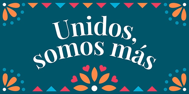 Unidos, somos más