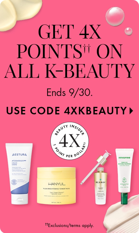 "GET 4X POINTS ON ALL K-BEAUTY. Ends 9/30. USE CODE 4XKBEAUTY." Pink background with beauty product images, circular "Beauty Insider 4X Point Per Dollar" badge, decorative bubbles, and small text: "Exclusions/terms apply."
