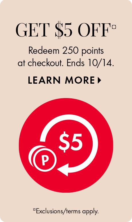 "GET $5 OFF¤ Redeem 250 points at checkout. Ends 10/14. SHOP NOW" above a large red circle icon with “$5,” a points coin marked “P,” and a circular arrow. Small text at bottom: “¤Exclusions/terms apply.”