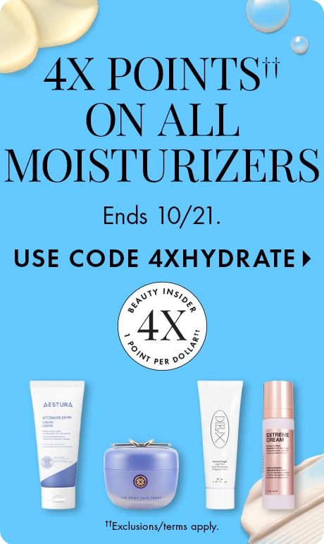 "4X POINTS†† ON ALL MOISTURIZERS." Text: "Ends 10/21. USE CODE 4XHYDRATE." Circular badge: "BEAUTY INSIDER 4X POINT PER DOLLAR." Four skincare products on a blue background with cream swirls. Text at bottom: "††Exclusions/terms apply."