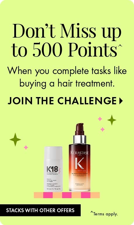 Light green background with text reading “Don’t Miss up to 500 Points” and “When you complete tasks like buying a hair treatment,” plus “Join the Challenge.” K18 and Kérastase hair products appear with sparkles and a stackable offers note.