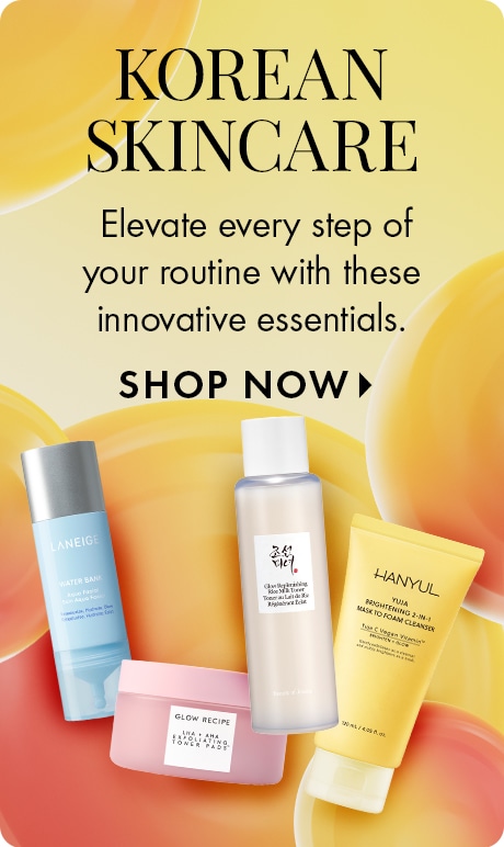 Yellow and orange background with text: “KOREAN SKINCARE. Elevate every step of your routine with these innovative essentials. Shop Now.” Below are skincare products from Laneige, Glow Recipe, and Hanyul arranged side by side.