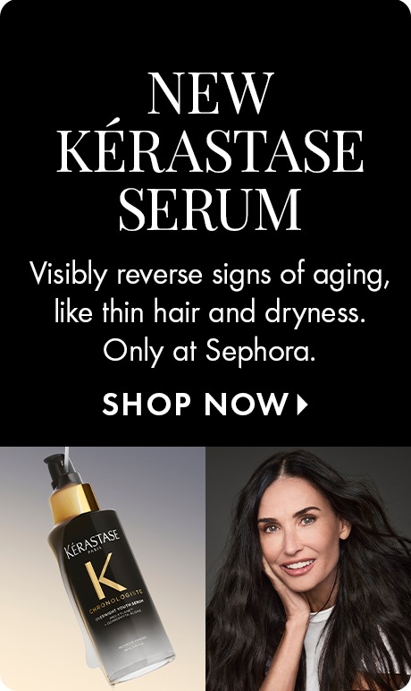 Black background with text reading “New Kérastase Serum.” Below: “Visibly reverse signs of aging, like thin hair and dryness. Only at Sephora,” followed by “Shop Now.” A Kérastase serum bottle appears beside a smiling woman with long dark hair.