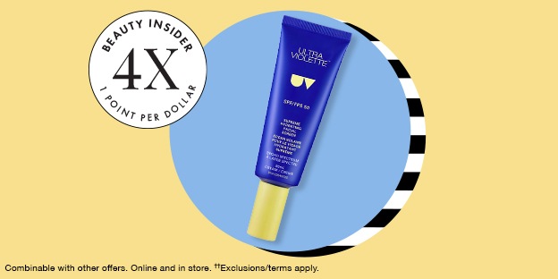 BEAUTY INSIDER 4X 1 POINT PER DOLLAR Combinable with other offers. Online and in store. ††Exclusions/terms apply.