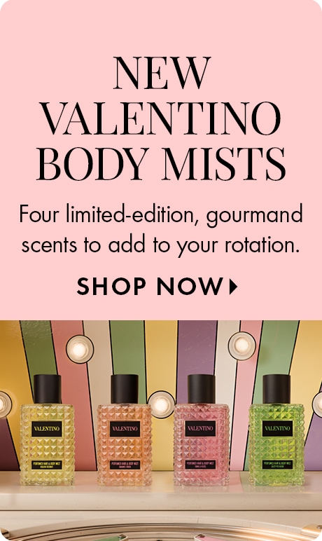 New Valentino Body Mists | Four limited-edition, gourmand scents to add to your rotation | SHOP NOW >