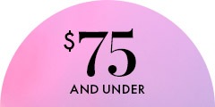 $75 AND UNDER