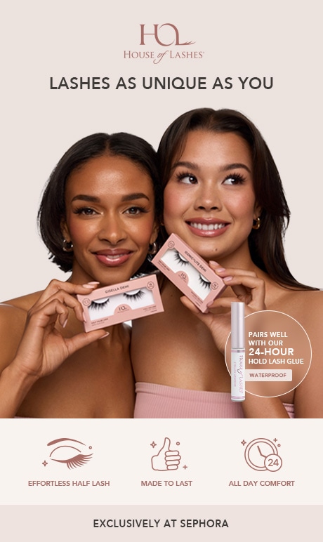 House of Lashes. Lashes unique as you. exclusively at sephora.